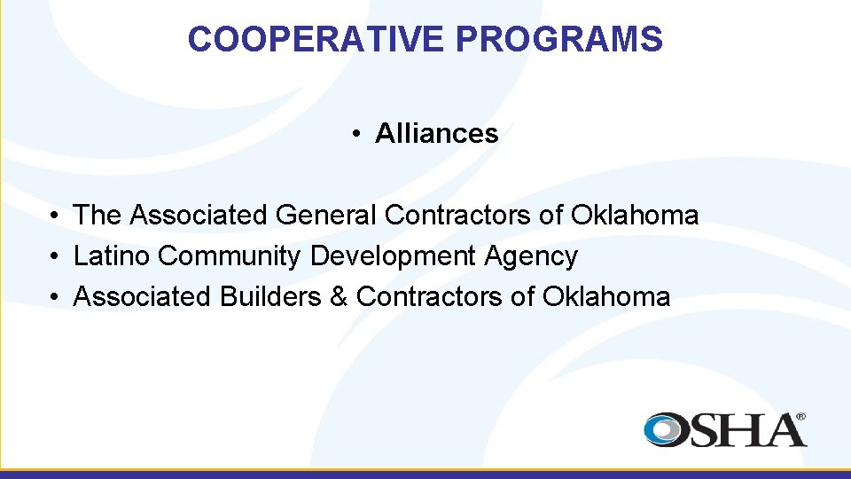 COOPERATIVE PROGRAMS • Alliances • The Associated General Contractors of Oklahoma • Latino Community