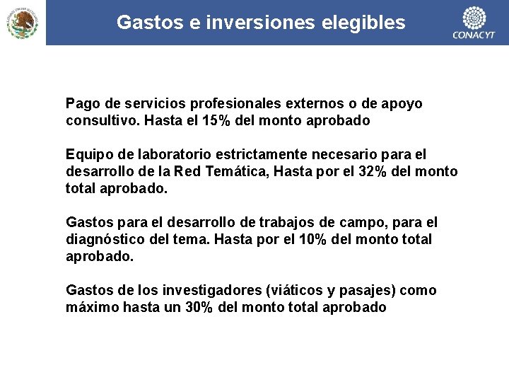 Gastos e inversiones elegibles Pago de servicios profesionales externos o de apoyo consultivo. Hasta