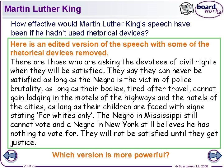 Martin Luther King How effective would Martin Luther King’s speech have been if he