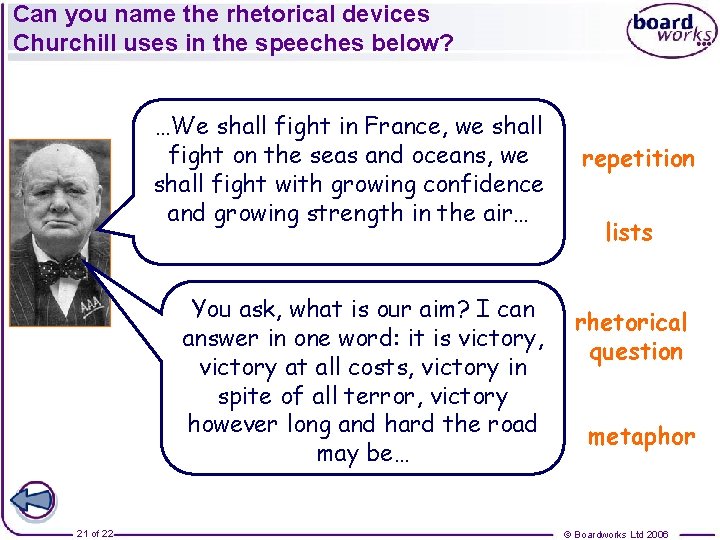 Can you name the rhetorical devices Churchill uses in the speeches below? …We shall