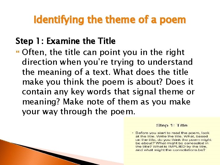 Identifying theme of a poem Step 1: Examine the Title Often, the title can
