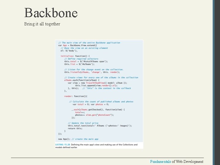 Backbone Bring it all together Fundamentals of Web Development 