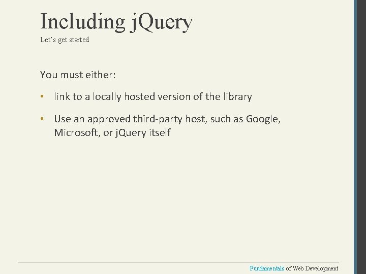 Including j. Query Let’s get started You must either: • link to a locally