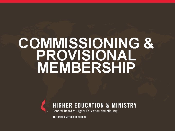 COMMISSIONING & PROVISIONAL MEMBERSHIP 