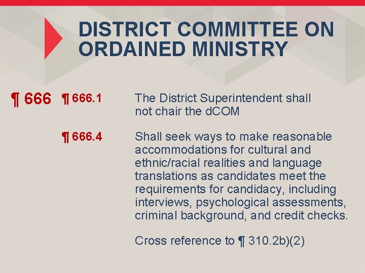 DISTRICT COMMITTEE ON ORDAINED MINISTRY ¶ 666. 1 The District Superintendent shall not chair