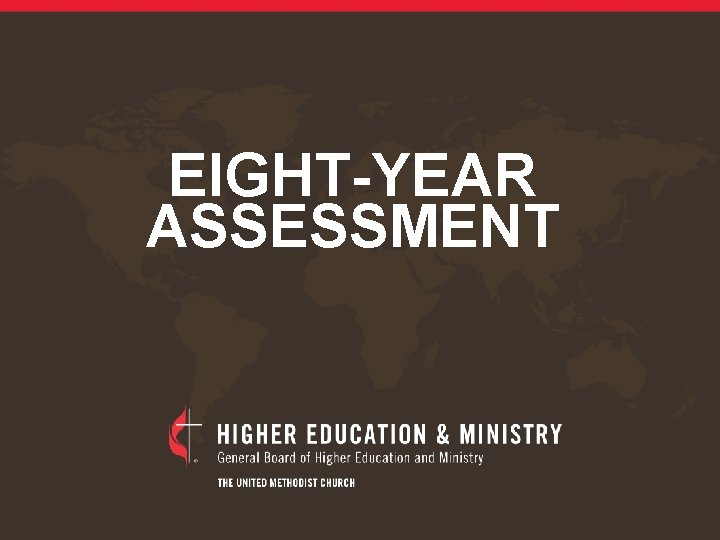 EIGHT-YEAR ASSESSMENT 