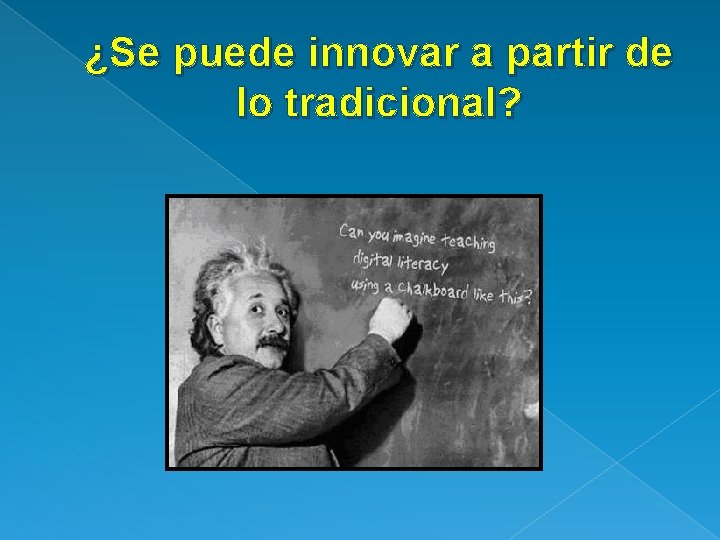 ¿Se puede innovar a partir de lo tradicional? 