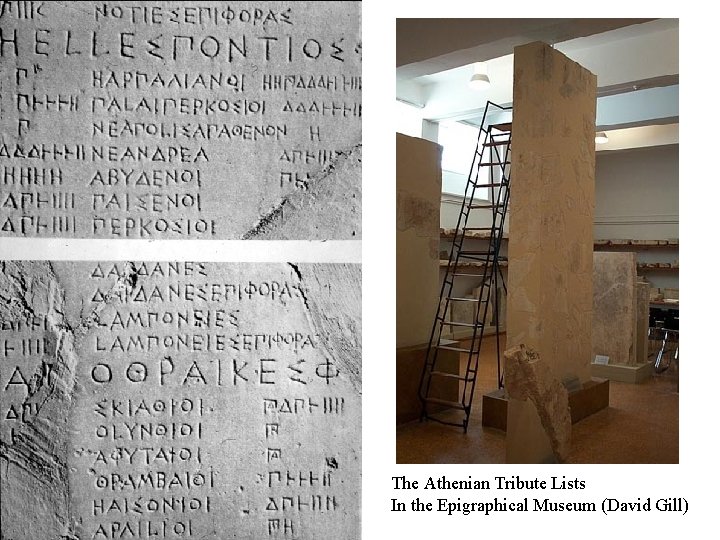 The Athenian Tribute Lists In the Epigraphical Museum (David Gill) 