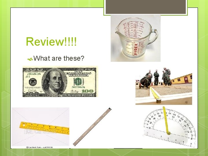 Review!!!! What are these? 