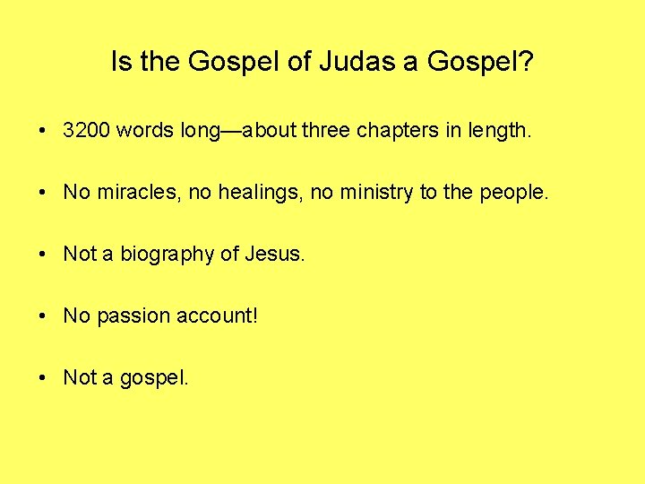 Is the Gospel of Judas a Gospel? • 3200 words long—about three chapters in