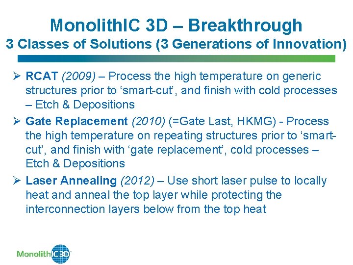 Monolith. IC 3 D – Breakthrough 3 Classes of Solutions (3 Generations of Innovation)