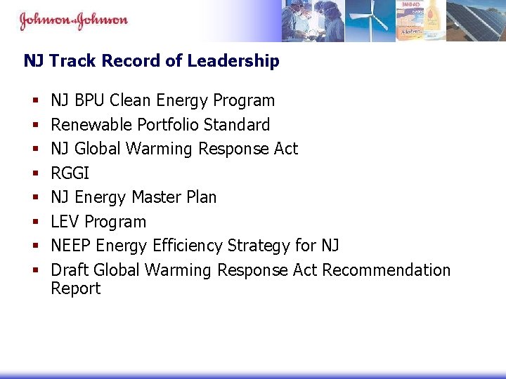 NJ Track Record of Leadership § § § § NJ BPU Clean Energy Program NJ Track Record of Leadership § § § § NJ BPU Clean Energy Program