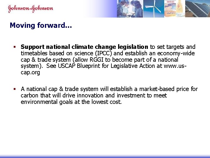 Moving forward… § Support national climate change legislation to set targets and timetables based Moving forward… § Support national climate change legislation to set targets and timetables based