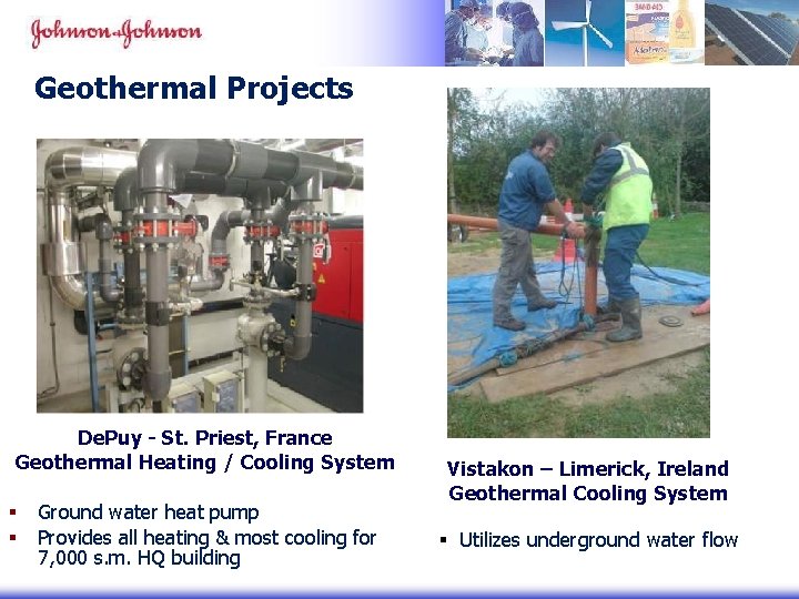 Geothermal Projects De. Puy - St. Priest, France Geothermal Heating / Cooling System § Geothermal Projects De. Puy - St. Priest, France Geothermal Heating / Cooling System §