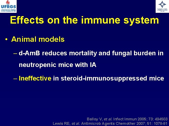 Effects on the immune system • Animal models – d-Am. B reduces mortality and