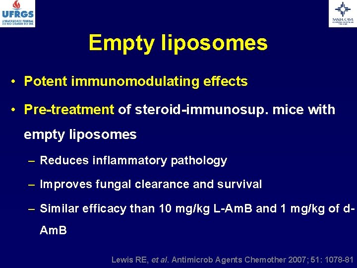 Empty liposomes • Potent immunomodulating effects • Pre-treatment of steroid-immunosup. mice with empty liposomes