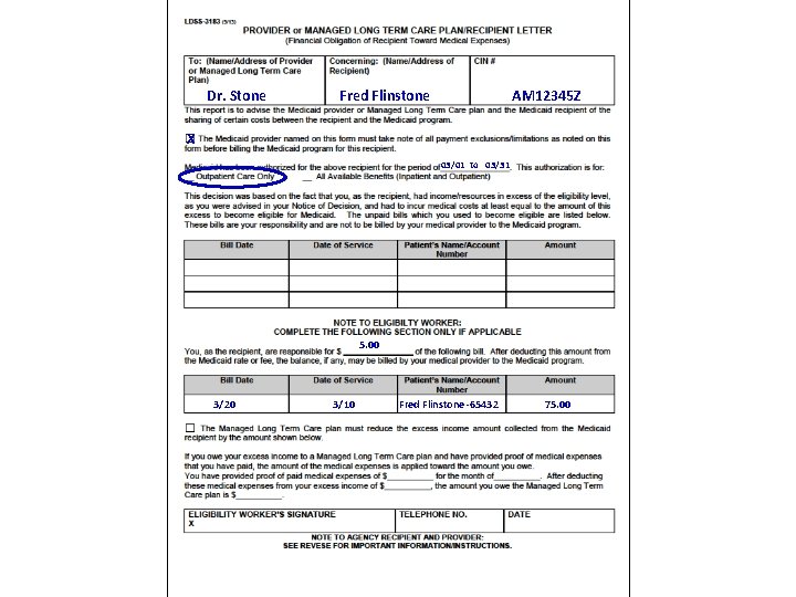 Dr. Stone Fred Flinstone AM 12345 Z X 03/01 to 03/31 5. 00 3/20