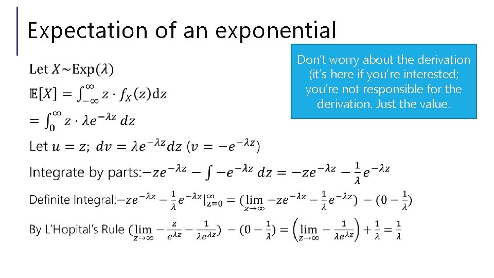 Expectation of an exponential Don’t worry about the derivation (it’s here if you’re interested;