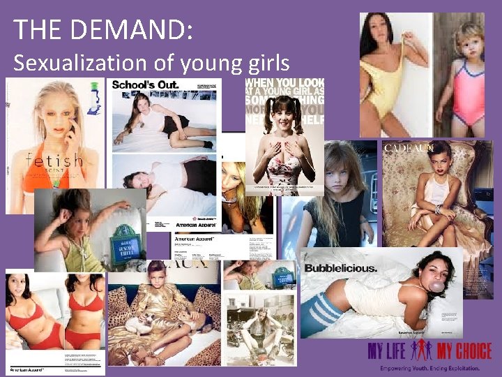 THE DEMAND: Sexualization of young girls THE DEMAND: Sexualization of young girls
