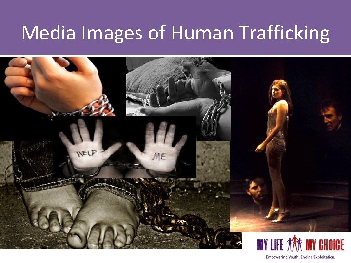 Media Images of Human Trafficking Media Images of Human Trafficking