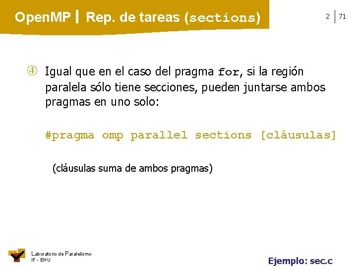 Open. MP Rep. de tareas (sections) 2 Igual que en el caso del pragma