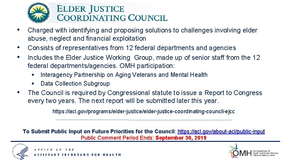  • • • Charged with identifying and proposing solutions to challenges involving elder