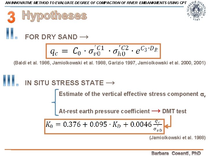 AN INNOVATIVE METHOD TO EVALUATE DEGREE OF COMPACTION OF RIVER EMBANKMENTS USING CPT 3