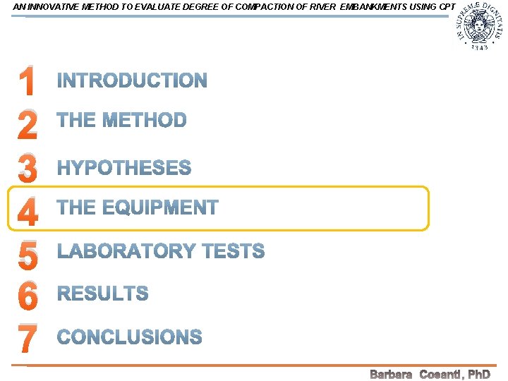 AN INNOVATIVE METHOD TO EVALUATE DEGREE OF COMPACTION OF RIVER EMBANKMENTS USING CPT 1