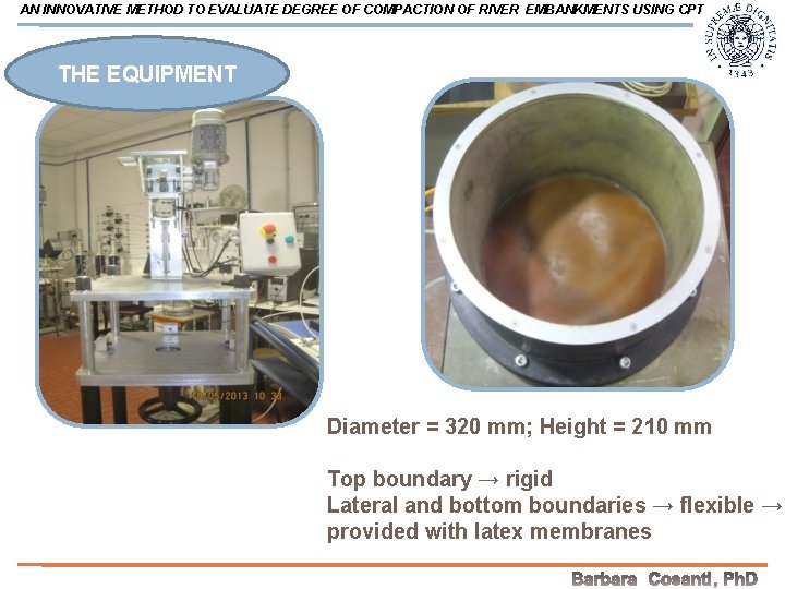 AN INNOVATIVE METHOD TO EVALUATE DEGREE OF COMPACTION OF RIVER EMBANKMENTS USING CPT THE