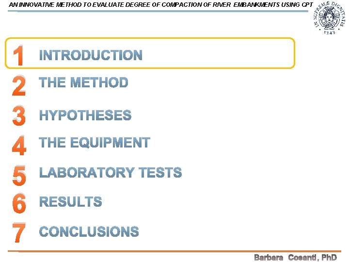 AN INNOVATIVE METHOD TO EVALUATE DEGREE OF COMPACTION OF RIVER EMBANKMENTS USING CPT 1