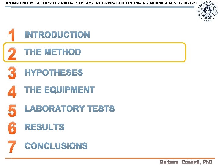 AN INNOVATIVE METHOD TO EVALUATE DEGREE OF COMPACTION OF RIVER EMBANKMENTS USING CPT 1