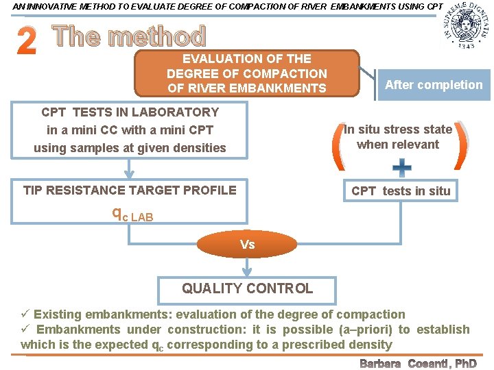AN INNOVATIVE METHOD TO EVALUATE DEGREE OF COMPACTION OF RIVER EMBANKMENTS USING CPT 2