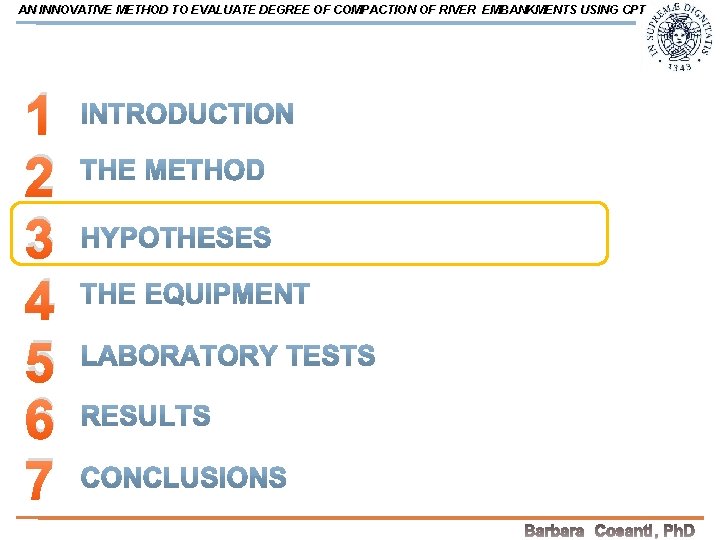 AN INNOVATIVE METHOD TO EVALUATE DEGREE OF COMPACTION OF RIVER EMBANKMENTS USING CPT 1
