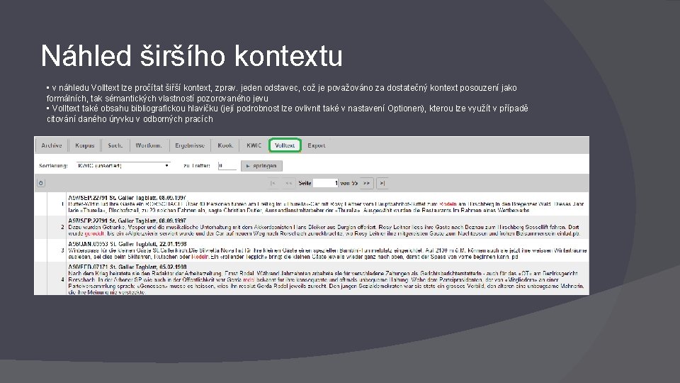 Náhled širšího kontextu • v náhledu Volltext lze pročítat šiřší kontext, zprav. jeden odstavec,