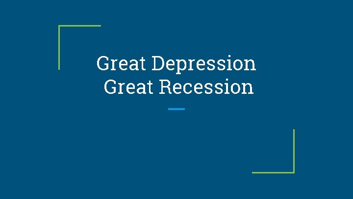 Great Depression Great Recession 