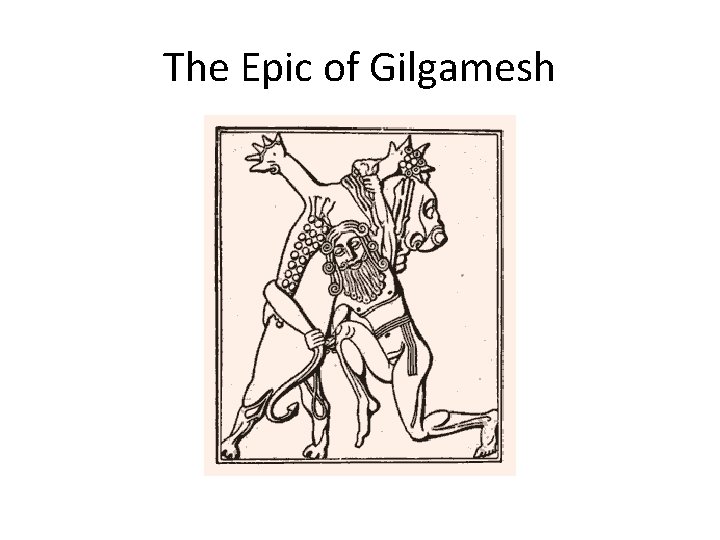 The Epic of Gilgamesh 