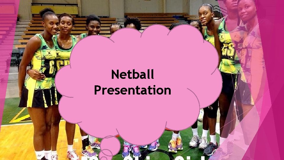Netball Presentation 