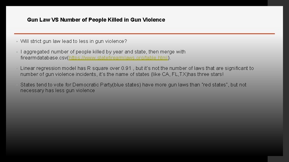 Gun Law VS Number of People Killed in Gun Violence Will strict gun law