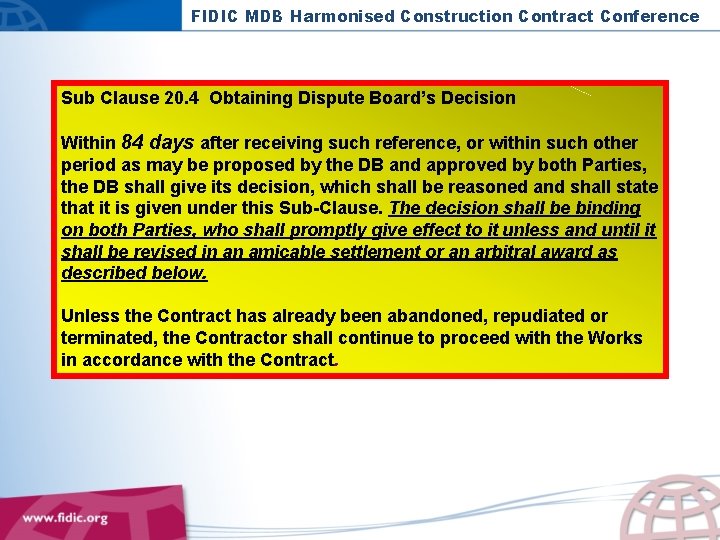 FIDIC MDB Harmonised Construction Contract Conference Sub Clause 20. 4 Obtaining Dispute Board’s Decision