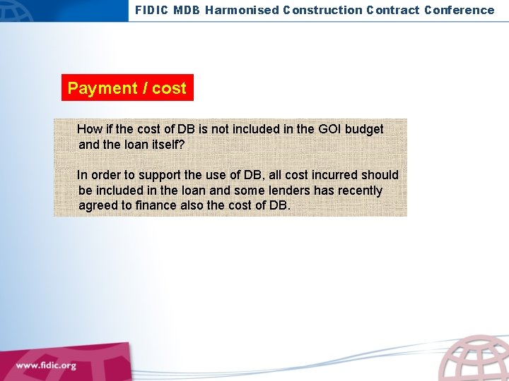 FIDIC MDB Harmonised Construction Contract Conference Payment / cost How if the cost of