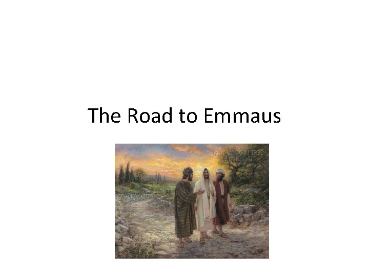 The Road to Emmaus 