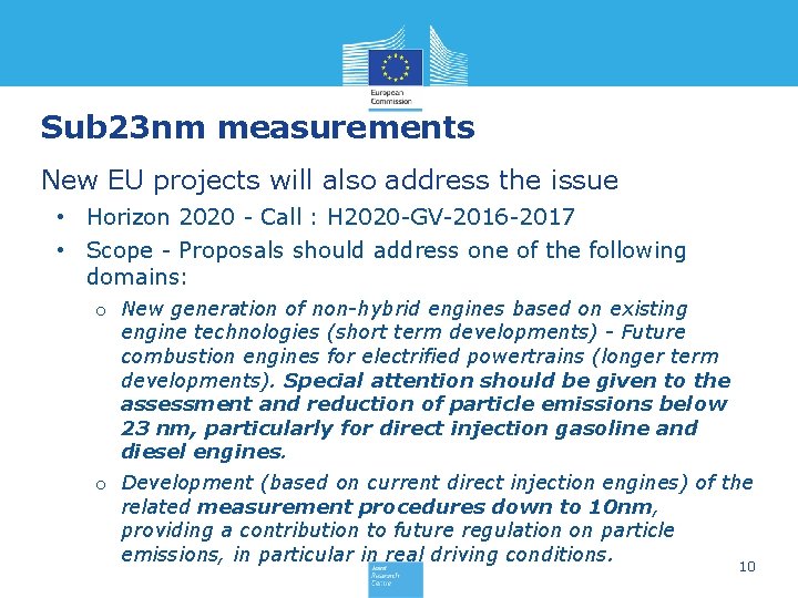 Sub 23 nm measurements New EU projects will also address the issue • Horizon