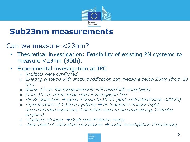 Sub 23 nm measurements Can we measure <23 nm? • Theoretical investigation: Feasibility of