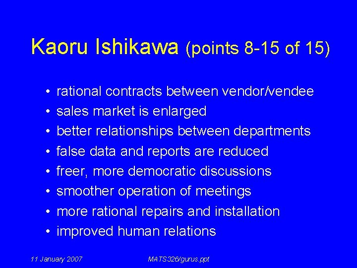 Kaoru Ishikawa (points 8 -15 of 15) • • rational contracts between vendor/vendee sales