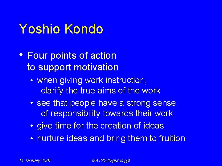 Yoshio Kondo • Four points of action to support motivation • when giving work