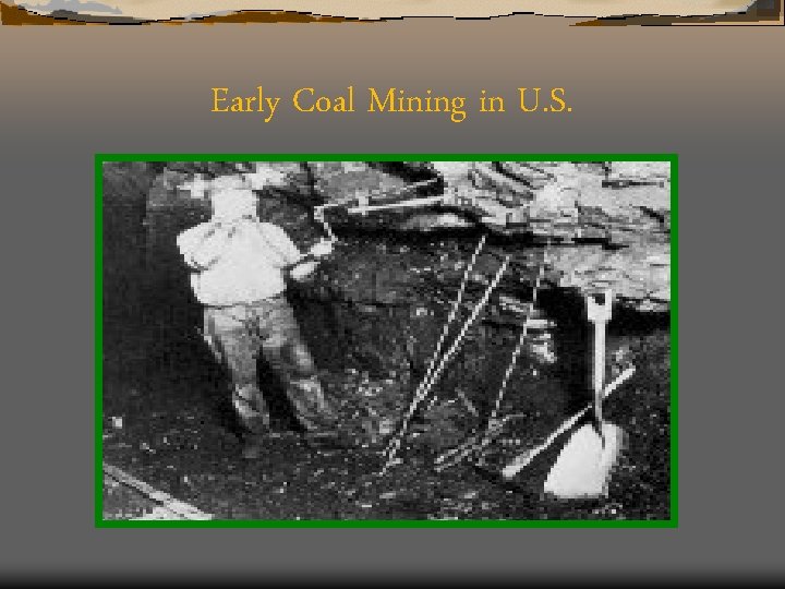 Early Coal Mining in U. S. 