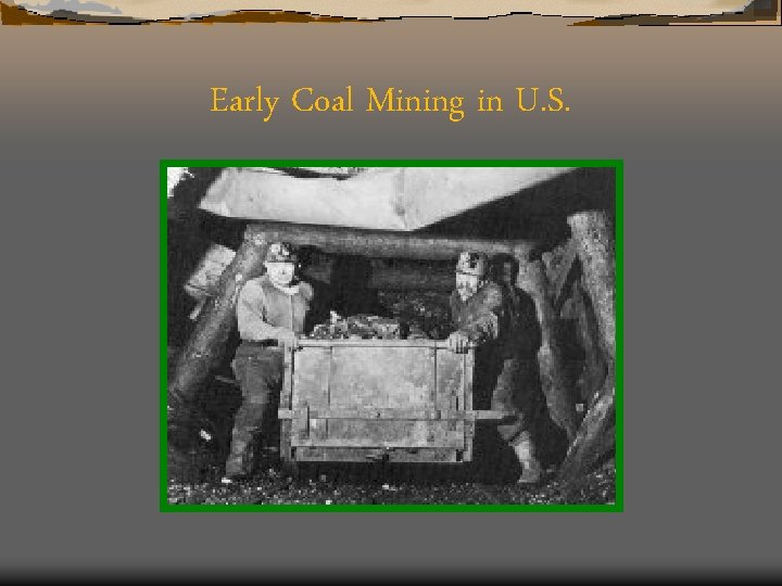 Early Coal Mining in U. S. 