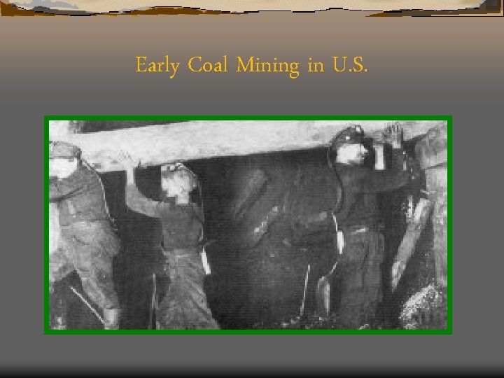 Early Coal Mining in U. S. 