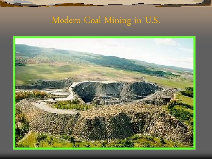 Modern Coal Mining in U. S. 