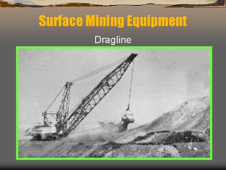 Surface Mining Equipment Dragline 